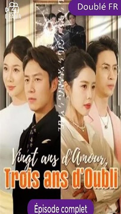 [Doublé Fr] Vingt ans d'Amour, Trois ans d'Oubli Épisode complet