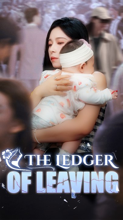 The Ledger of Leaving [Dubbed] Chinese Drama - English Sub