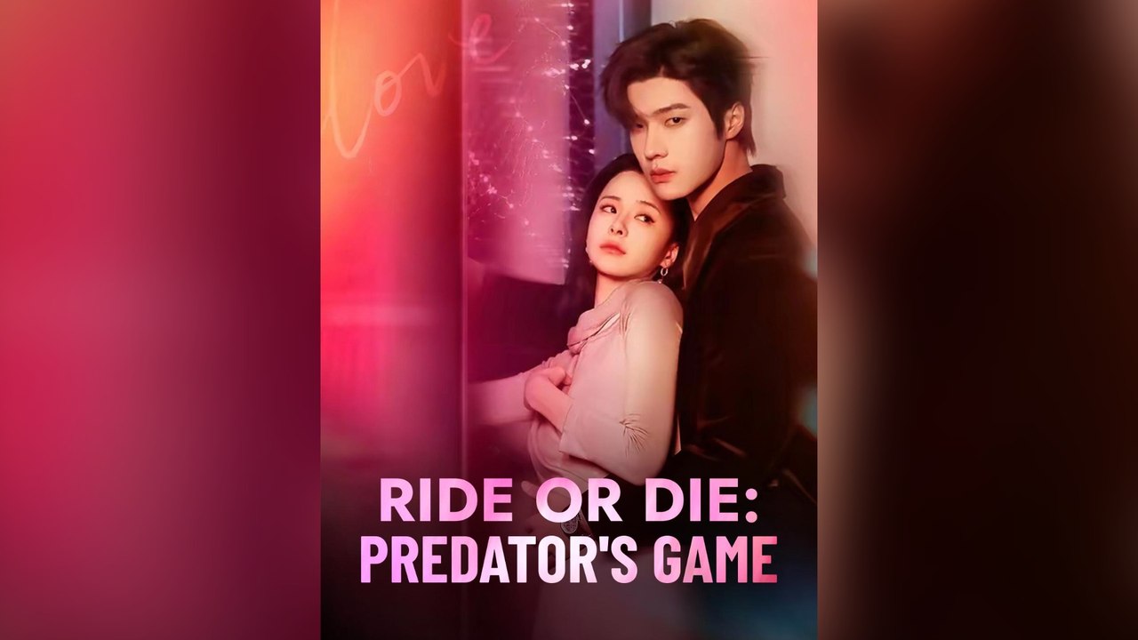 Ride Or Die: Predator's Game Englishsub
