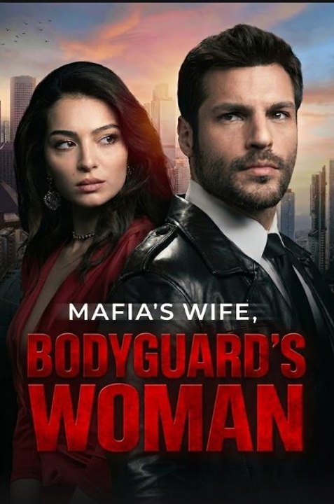 [NEW] Mafia's Wife, Bodyguard's Woman - Engsub - Full HD