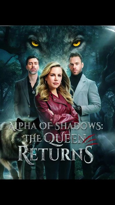Alpha of Shadows - The Queen Returns - FULL  Reelshort