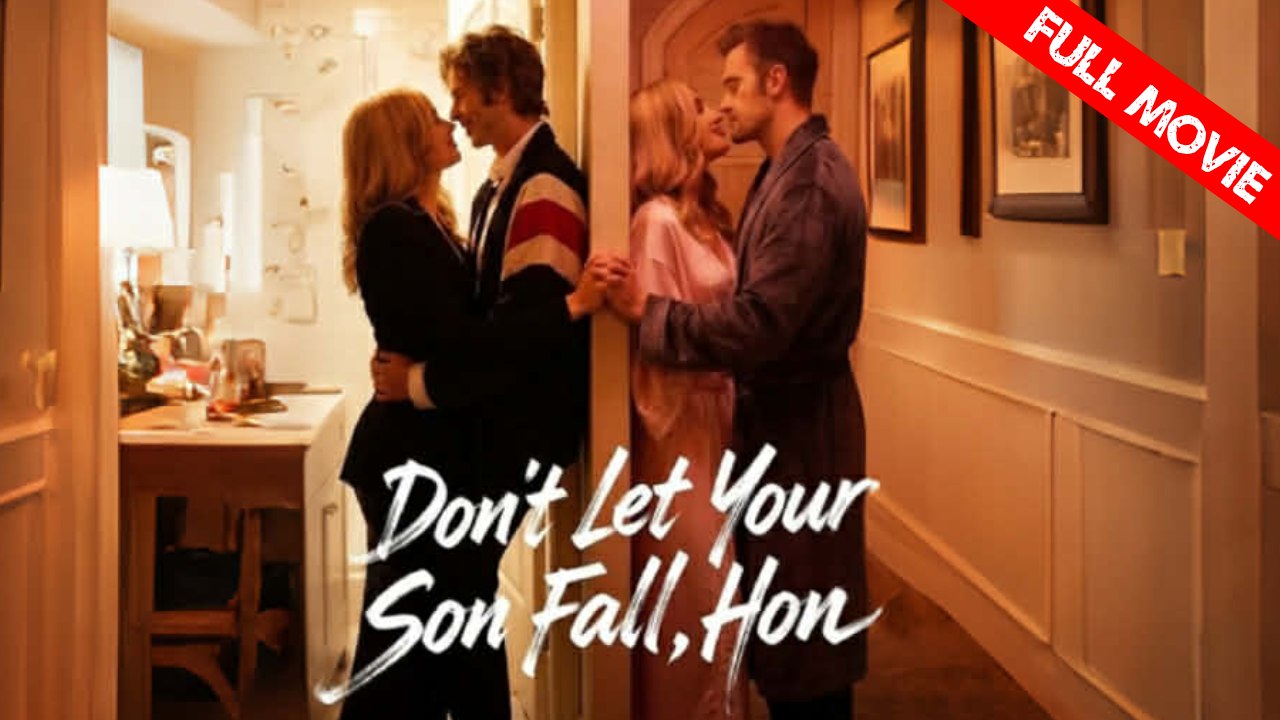 Don't Let Your Son Fall, Hon | Full Movie HD - Best Drama ShortFilms Hot Romance Love