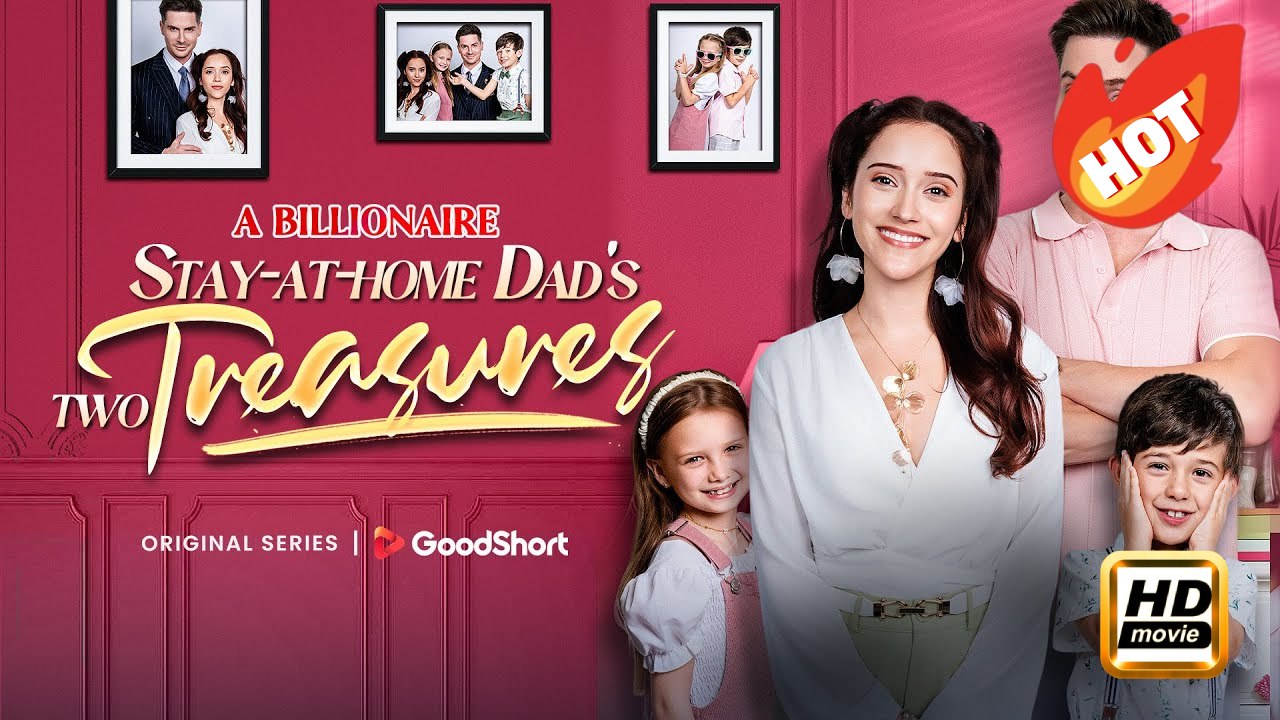 A Billionaire Stay-at-home Dad's Two Treasures | Full Movie HD - Drama Cute Kids Destiny CEO One-Night Stand Little Cupids ShortFilms