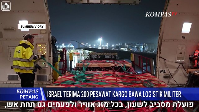 Israel Terima Lebih Dari 200 Kapal dan Pesawat Bawa Logistik Militer | KOMPAS PETANG