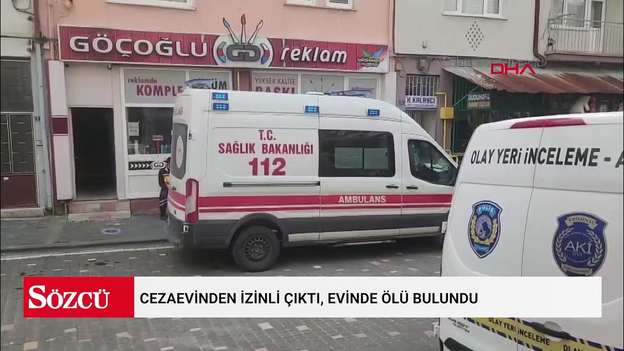 Cezaevinden izinli çıktı, evinde ölü bulundu