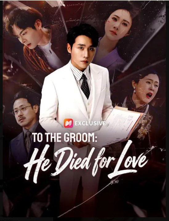 To The Groom He Died for Love- Full Drama Movie English Sub