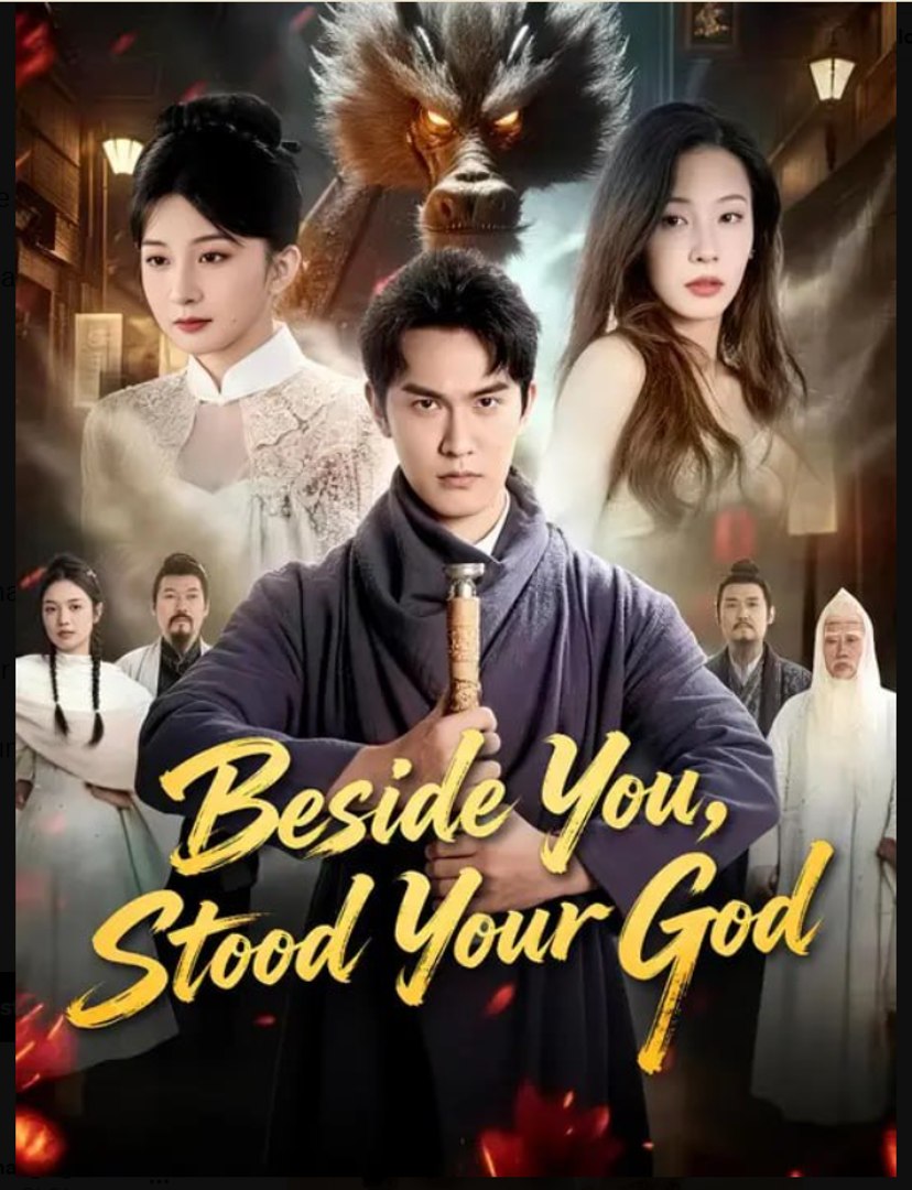 Beside You Stood Your God- Full Movie English Sub