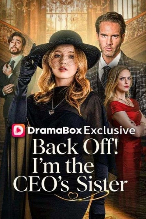 Back Off! I'm the CEO's Sister FULL HD
