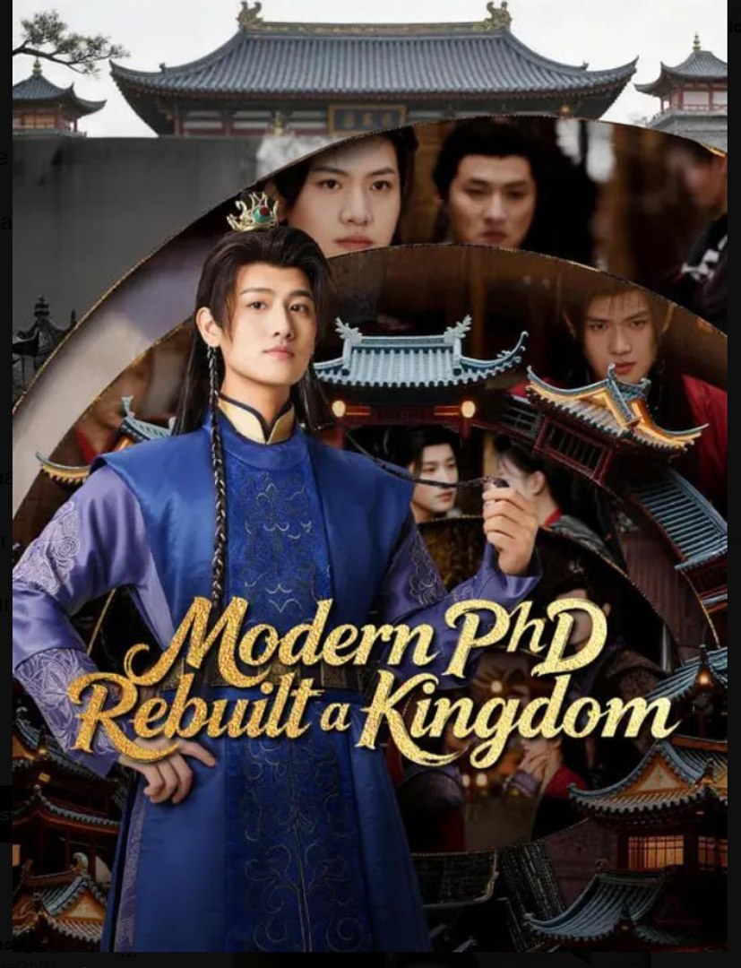 ⁣Modern PhD Rebuilt a Kingdom- Full Drama Movie English Sub