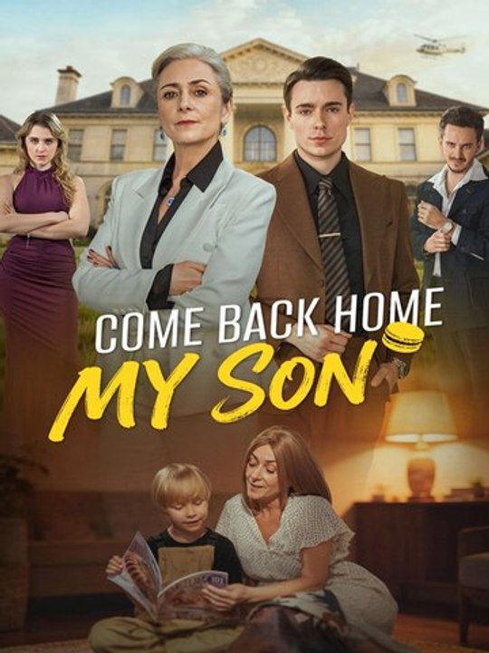 Come Back Home, My Son Full FULL MOVIES ENGLISH SUB (2026)