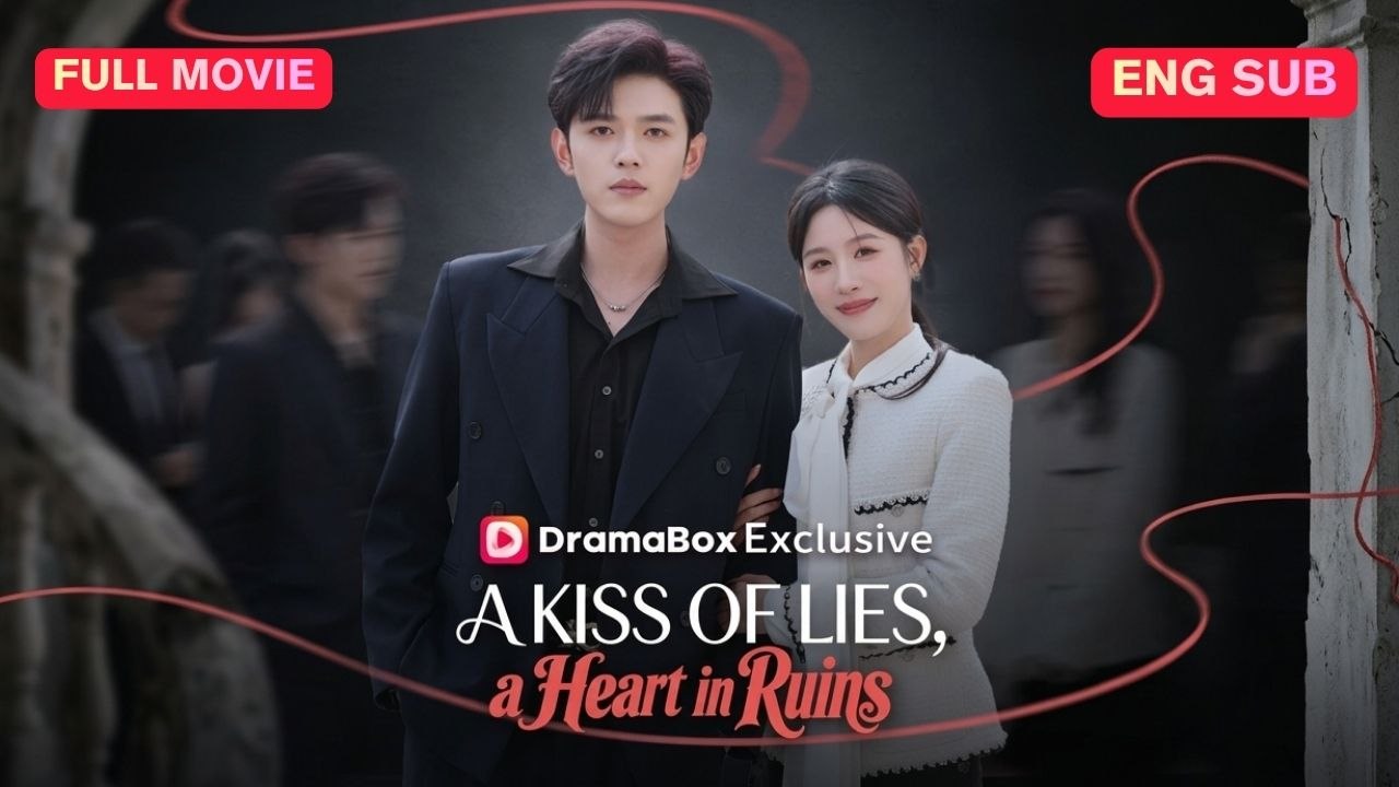 [SUB] A Kiss of Lies, a Heart in Ruins Chinese Movie