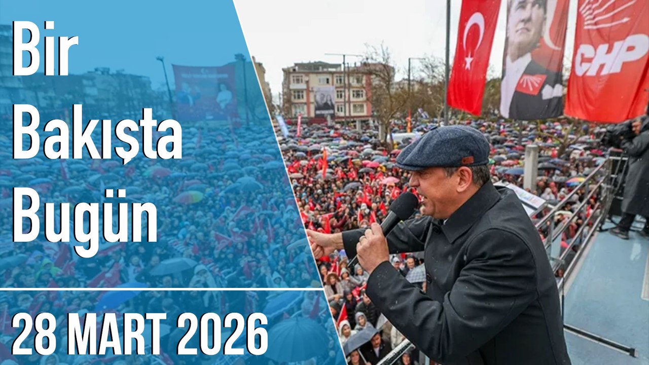 Türkiye ve dünya gündeminde neler oldu? İşte Bir Bakışta Bugün