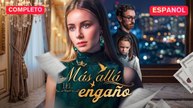 (Doblado) Más allá del engaño (Versión completo)