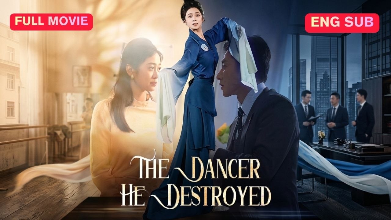 [SUB] The Dancer He Destroyed Chinese Movie