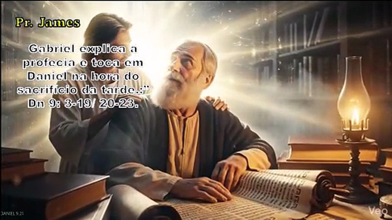 Gabriel explica a profecia e toca em Daniel na hora do sacrifício da tarde”Dn 9: 3-19/ 20-23
