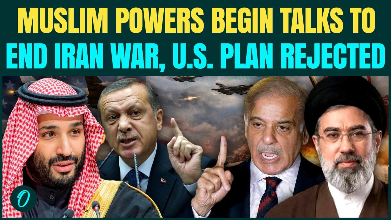 Muslim Powers UNITE To END Iran War | Saudi, Turkey, Egypt Join PAK Talks | US War Plan REJECTED