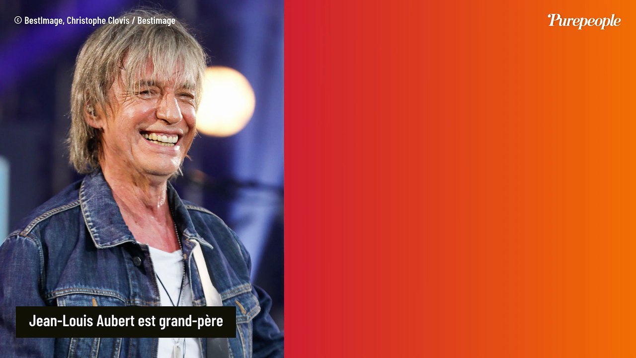Jean-Louis Aubert est grand-père : son fils unique Arthur vient d'avoir un fils