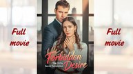 Forbidden Desire - The CEO's Secret Temptation_full movies