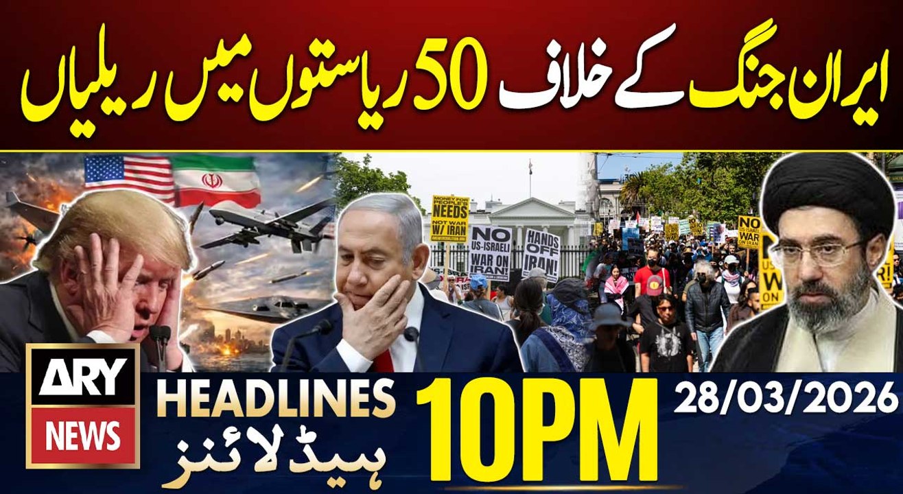 Protests in 50 U.S. Cities Demand an End to the War on Iran | ARY News 10 PM Headlines | 28th Mar 26