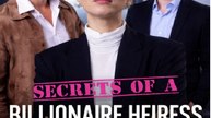 Secrets of a Billionaire Heiress- Full Movie English Sub