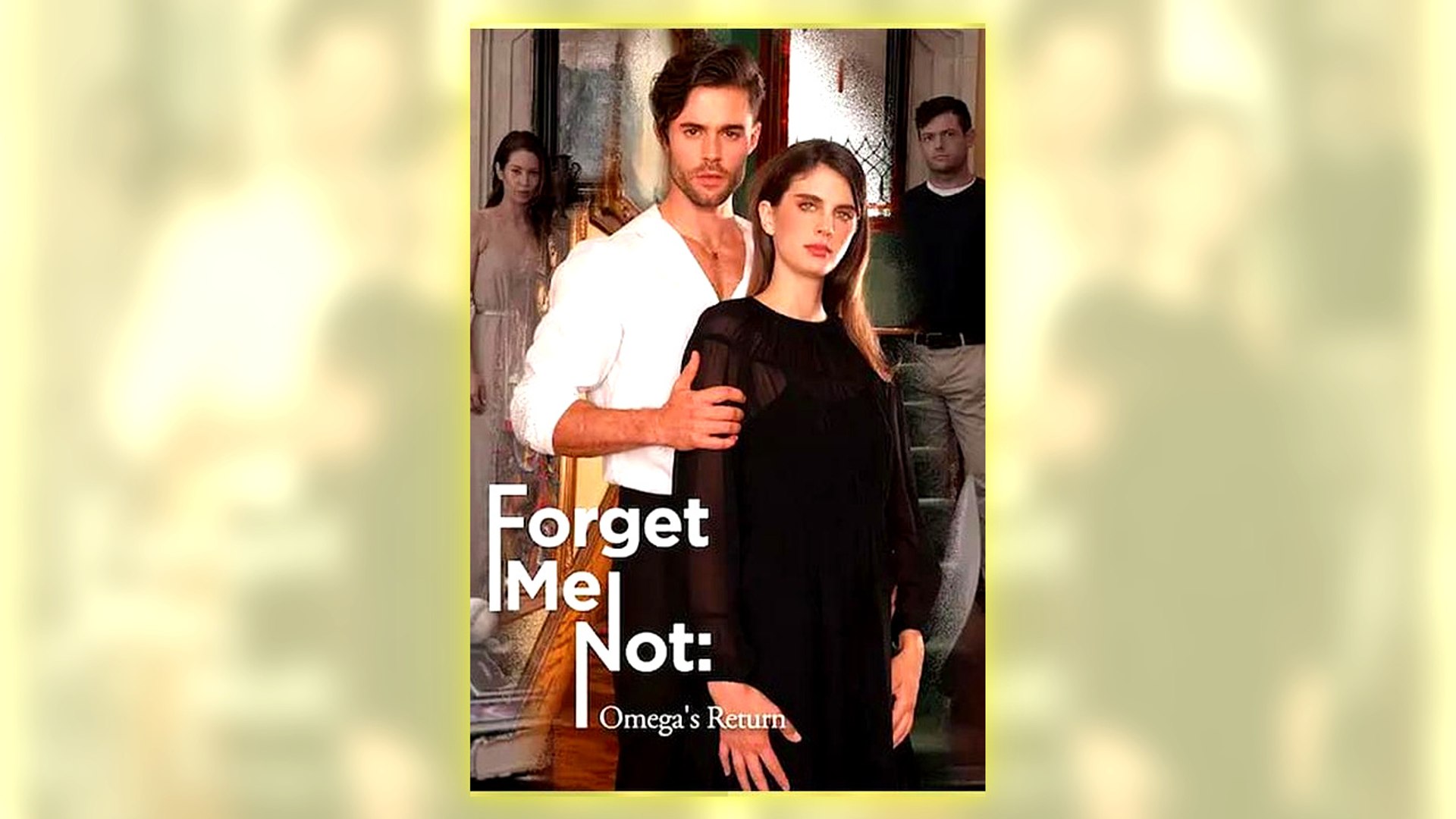 ⁣Forget Me Not - Omega’S Return Full Hd