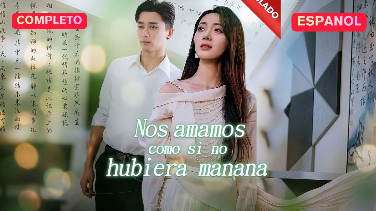 Nos Amamos Como Si No Hubiera MañAna VersióN Completo