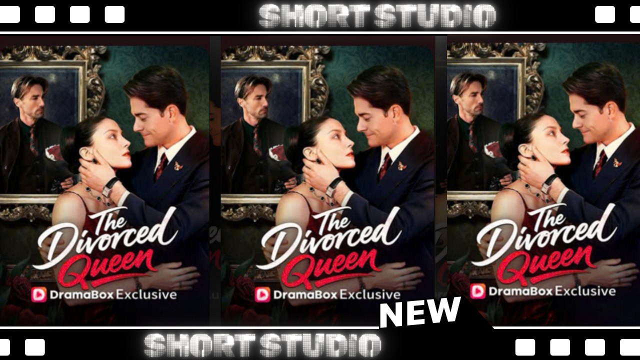 [TOP MOVIE] The Divorced Queen #dramabox #Shortstudio