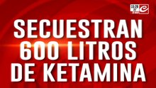 Secuestran 600 litros de ketamina: el conductor fue detenido