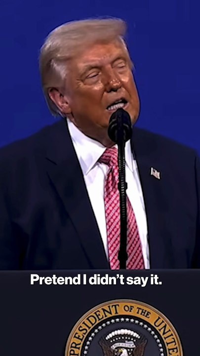 Trump begs the media, ‘Pretend I didn’t say that’