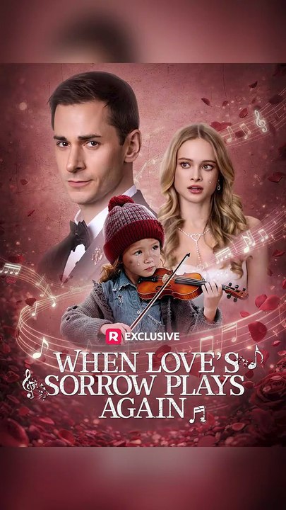 When Love's Sorrow Plays Again FULL DRAMA 2026