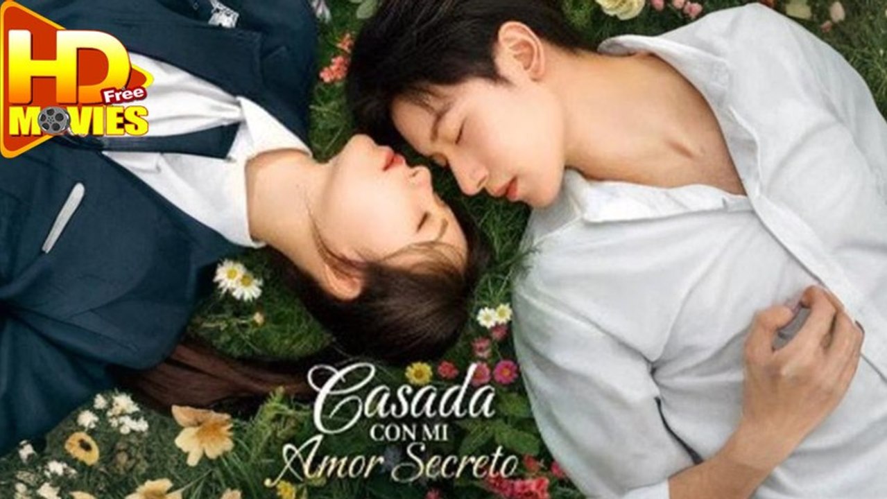 Casada con mi amor secreto [Sub Español] - Chinese Drama