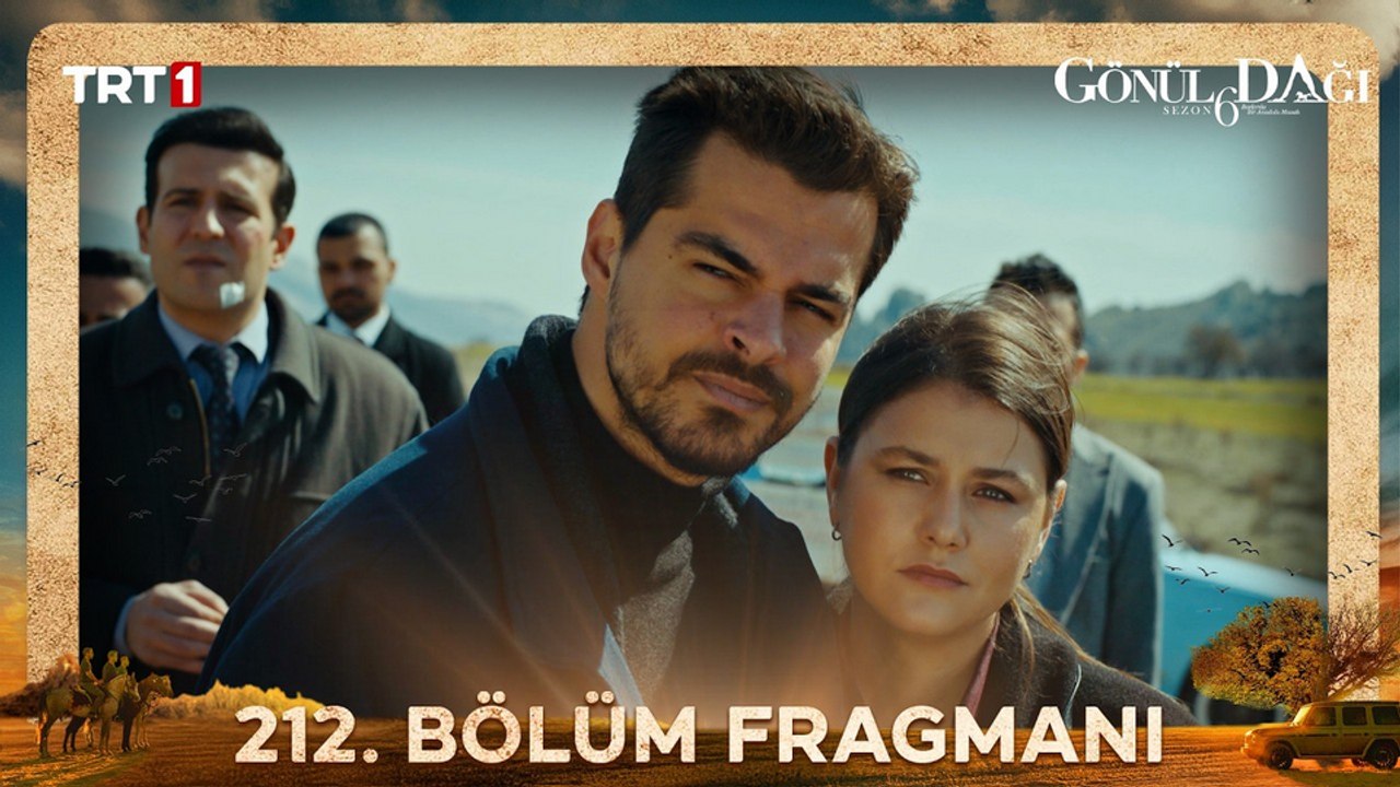 Gönül Dağı 212.Bölüm - Gönül Dağı - Sezon 6 - Bölüm 212 - Fragman VCRH STCRH