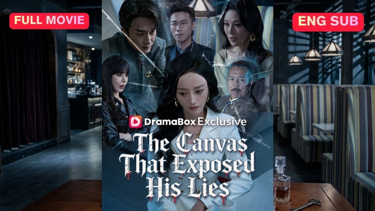 [SUB] The Canvas That Exposed His Lies Chinese Movie