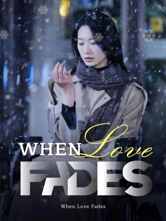 When Love Fades - Engsub