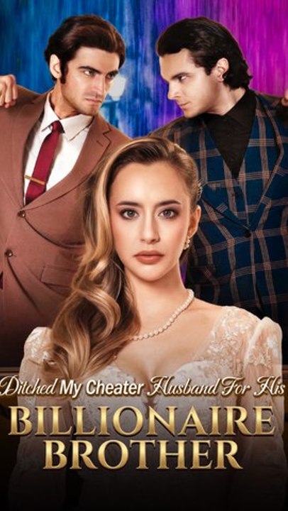 Ditched My Cheater Husband for His Billionaire Brother (Dubbed) | Revenge & Billionaire Romance