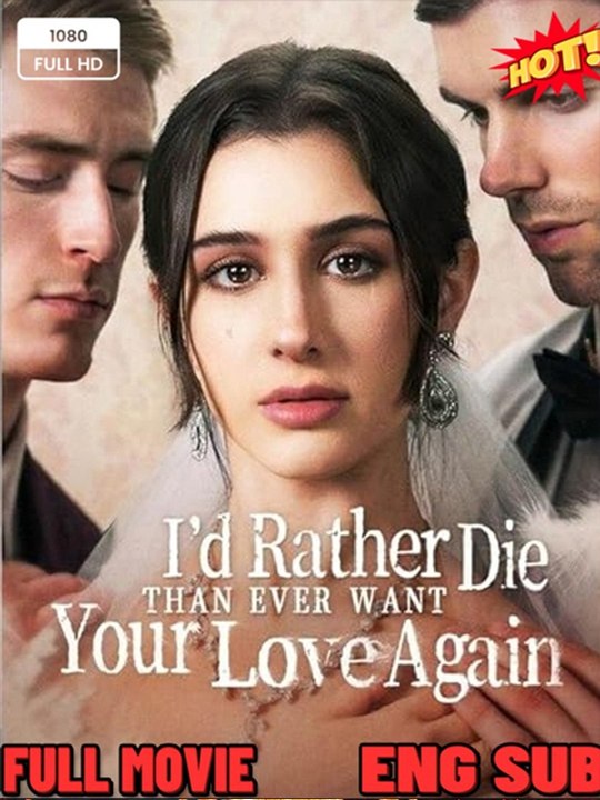 I'd Rather Die Than Ever Want Your Love Again -🧡🍏 🔥 (2026) - FULL ENGSUB