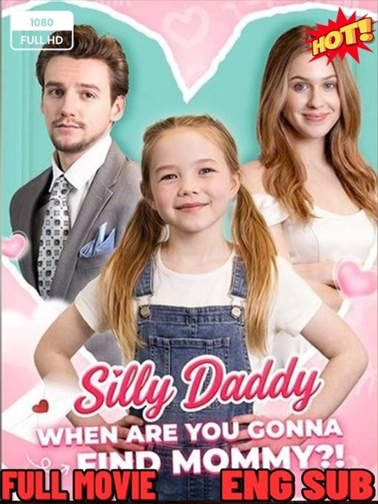 Silly Daddy When Are You Gonna Find Mommy 🧡🍏 🔥 (2026) - FULL ENGSUB