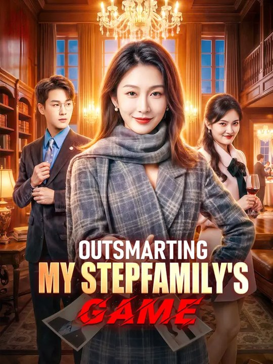 Outsmarting My Stepfamily's Game Chinese Drama - 🧡🍏 🔥  (2026) - FULL DRAMA MOVIES ENGSUB