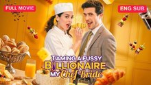 Full Taming A Fussy Billionaire My Chef Bride