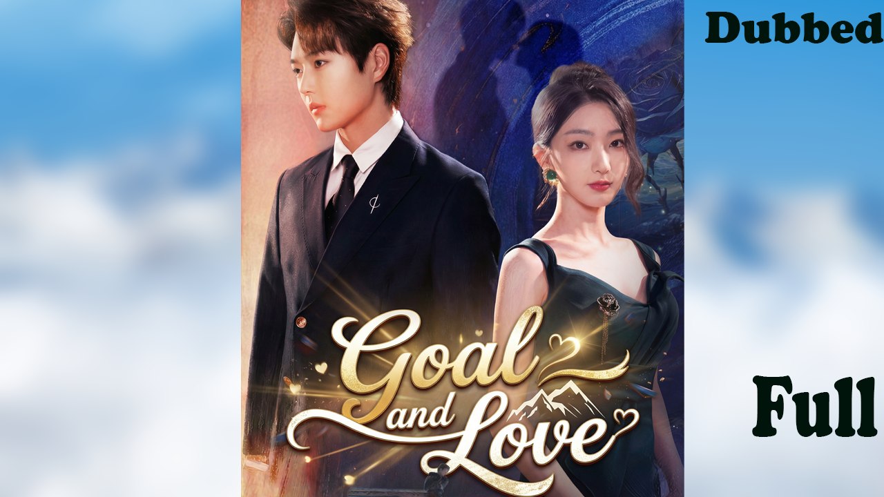 Goal and Love [Dubbed]