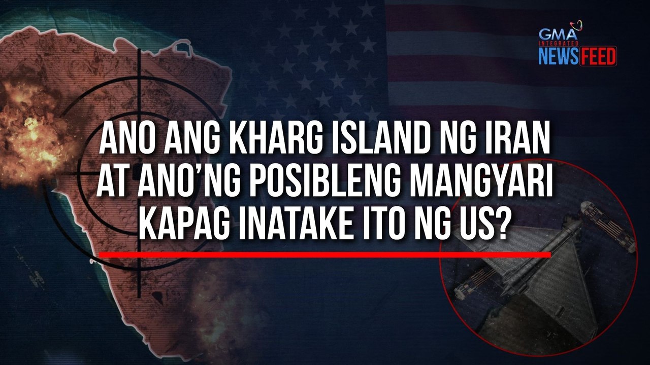Ano ang Kharg Island ng Iran at ano’ng posibleng mangyari kapag inatake ito ng US? | GMA Integrated Newsfeed