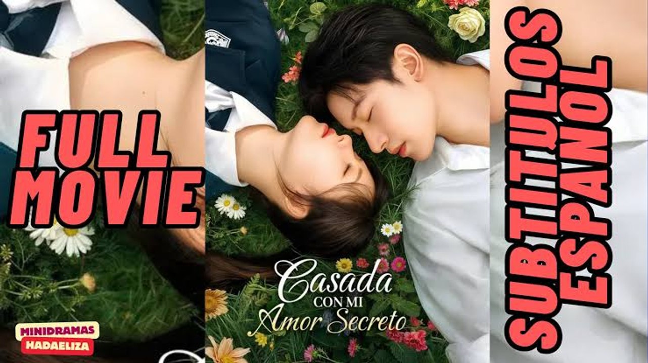 casada con mi amor secreto #FULL DRAMA - Video Dailymotion