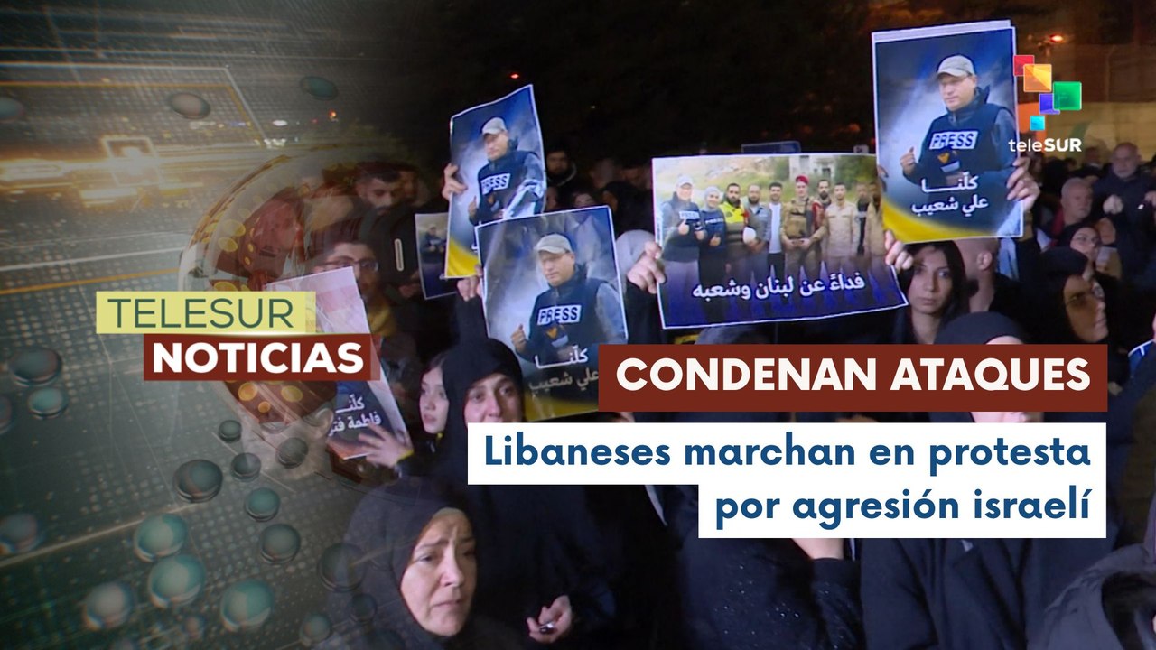 Marcha nocturna en Beirut denuncia muerte de periodistas por ataque israelí en Líbano