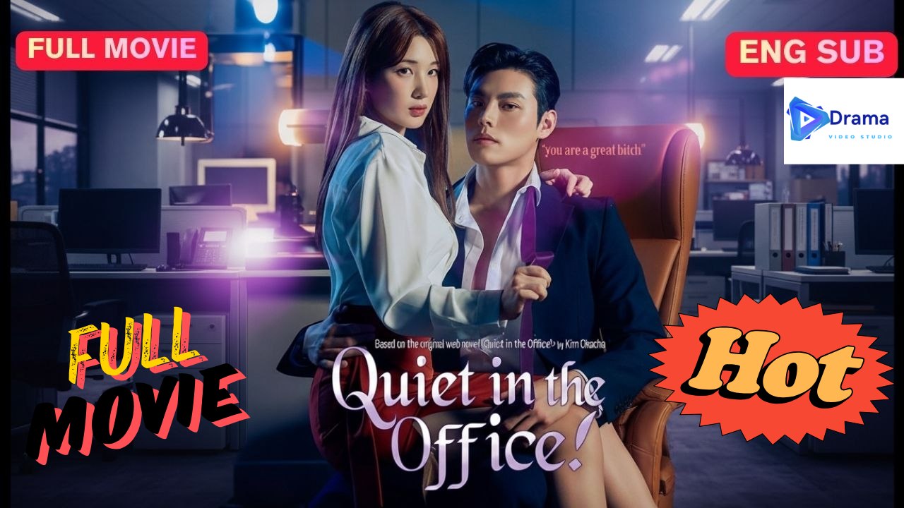 Hot Drama 2026 Quiet In The Office Vigloo Hub
