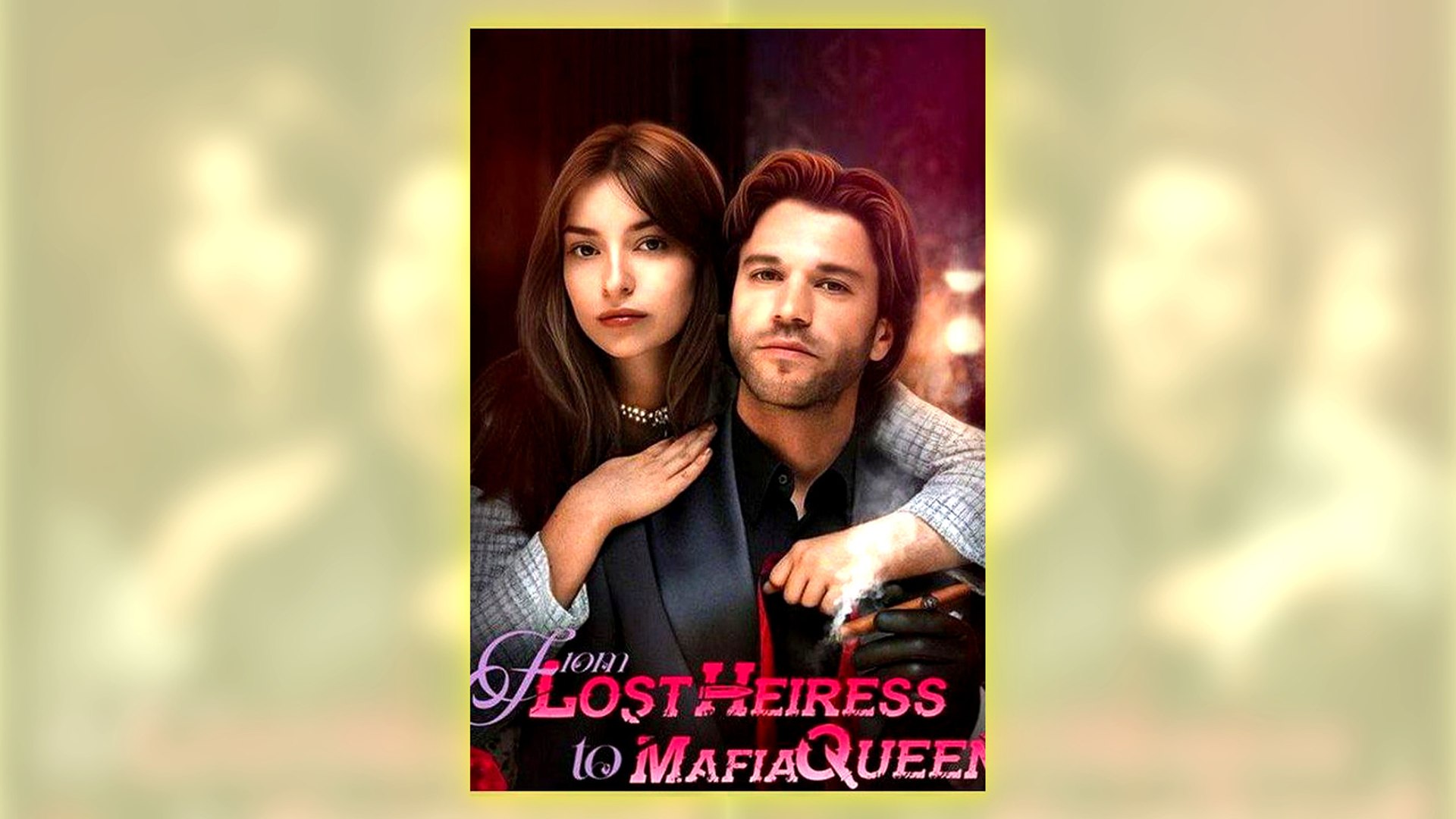 From Lost Heiress To Mafia King Full Hd