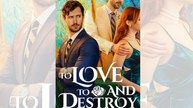 To Love and to Destroy_full HD & EP