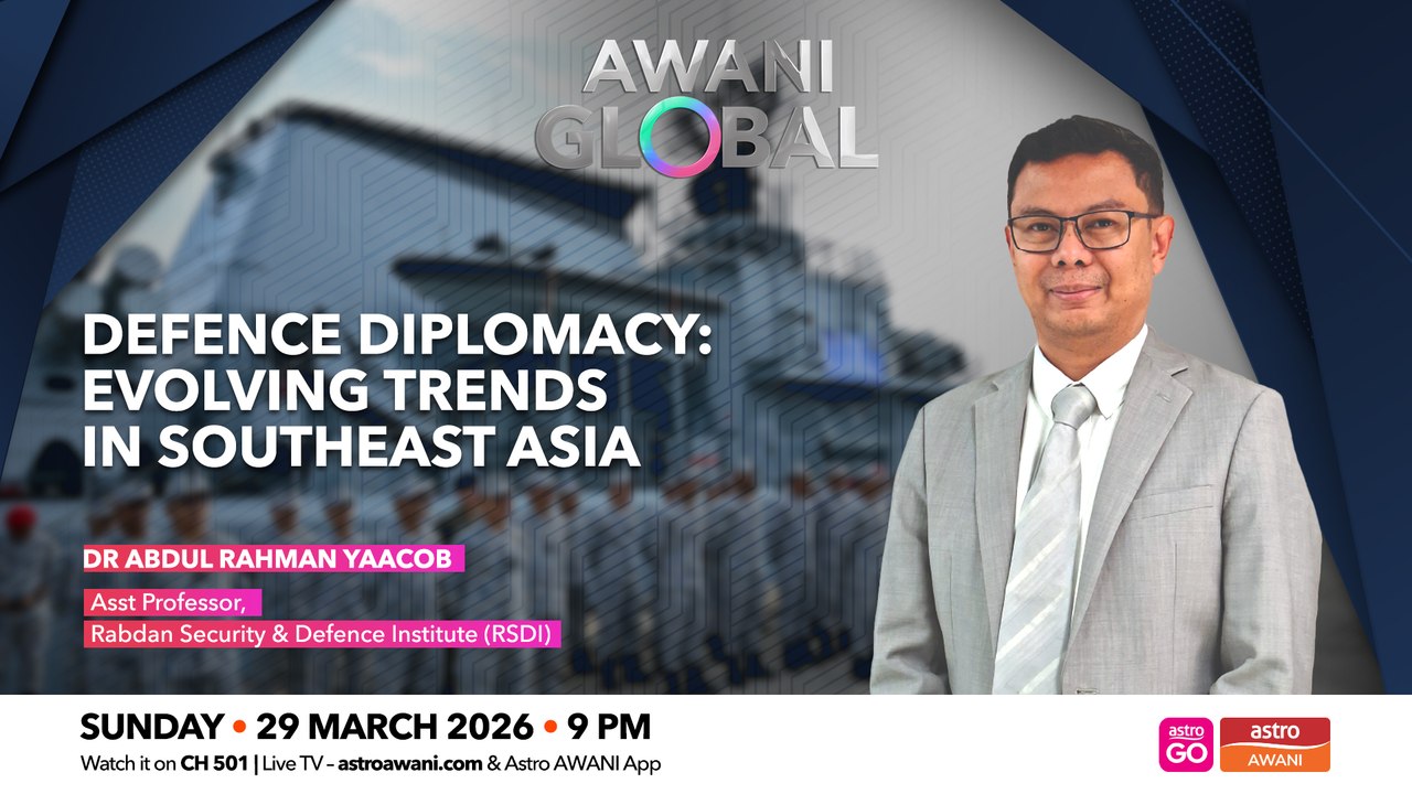 AWANI Global: Defence diplomacy | Evolving trends in Southeast Asia