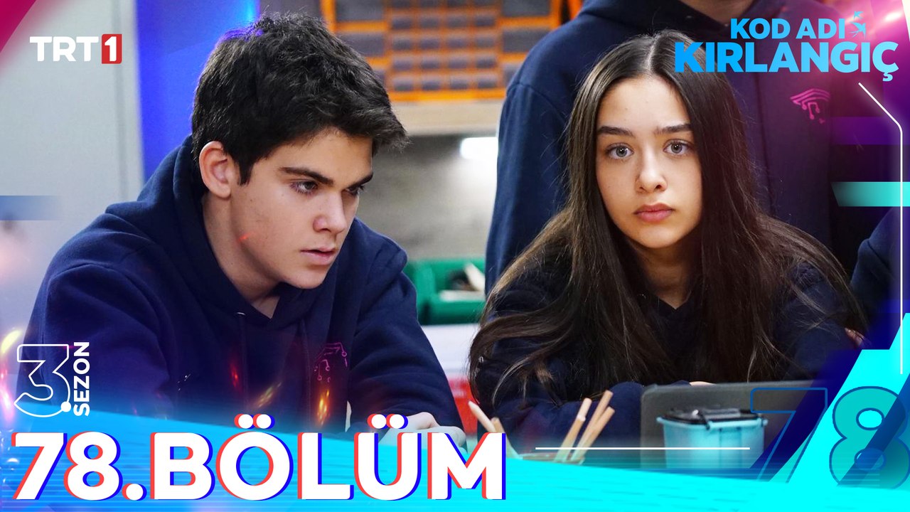 Kod Adı Kırlangıç 78. Bölüm
