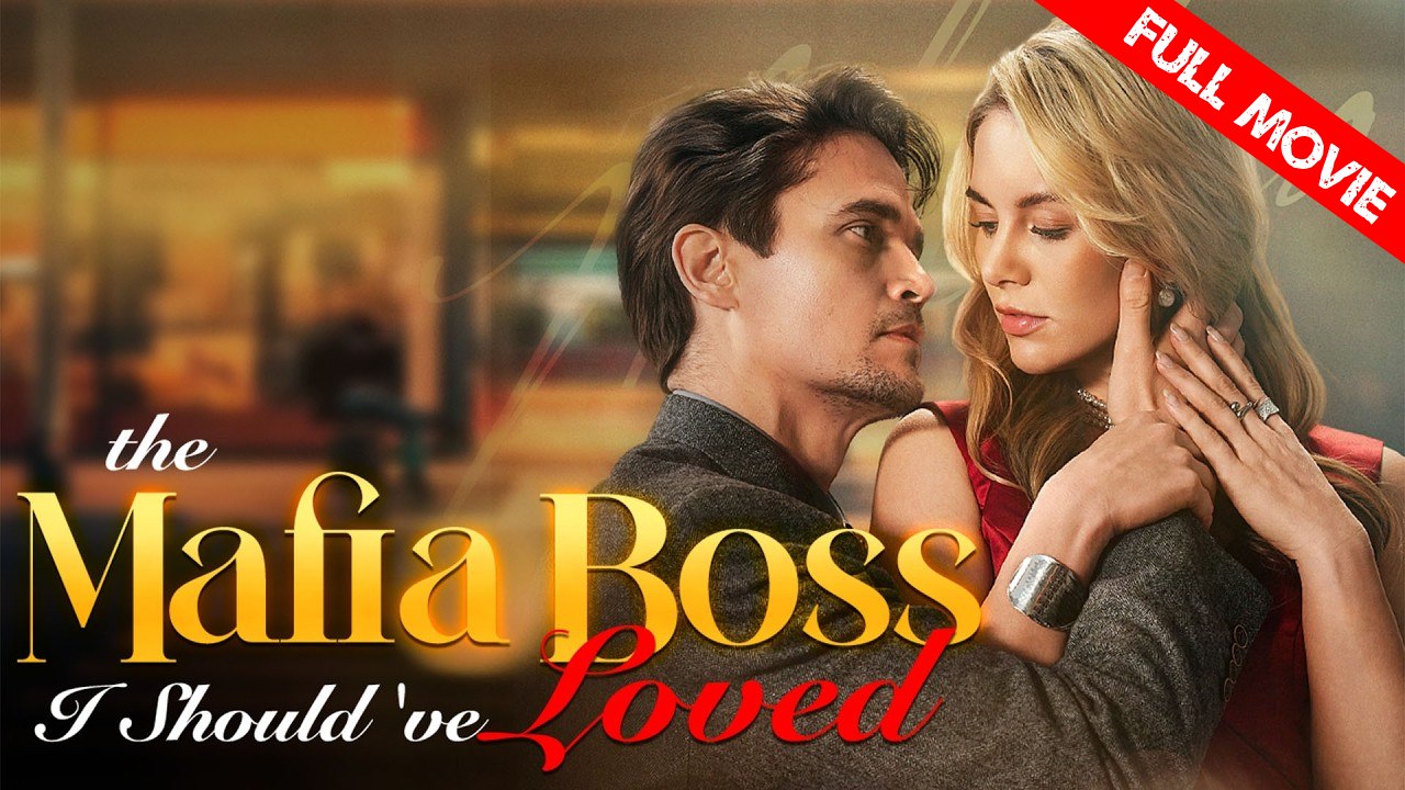 The Mafia Boss I Should've Loved | Full Movie HD - Best Drama ShortFilms Hot Romance Sweet Romance Mafia Love & Crime Romantic