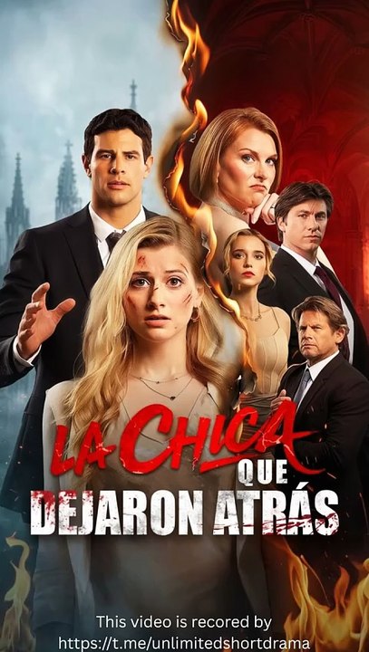 La chica que dejaron atrás - FULL - Reelshort